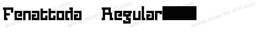 Fenattoda Regular字体转换